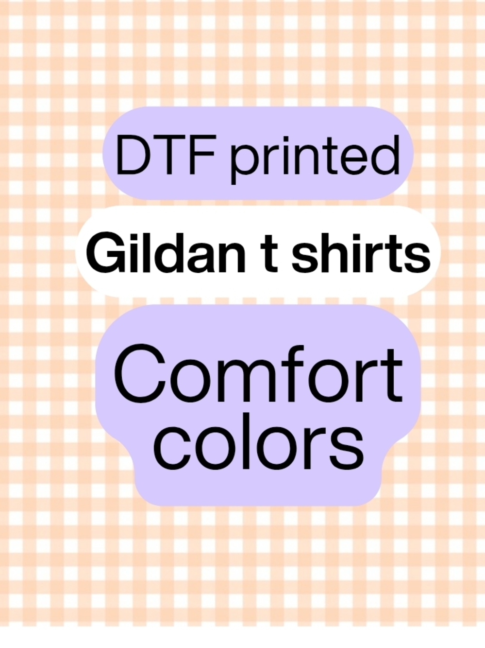 Gildan And Comfort Color  DTF Printed Designed Tshirts